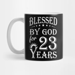 Blessed By God For 23 Years Christian Mug